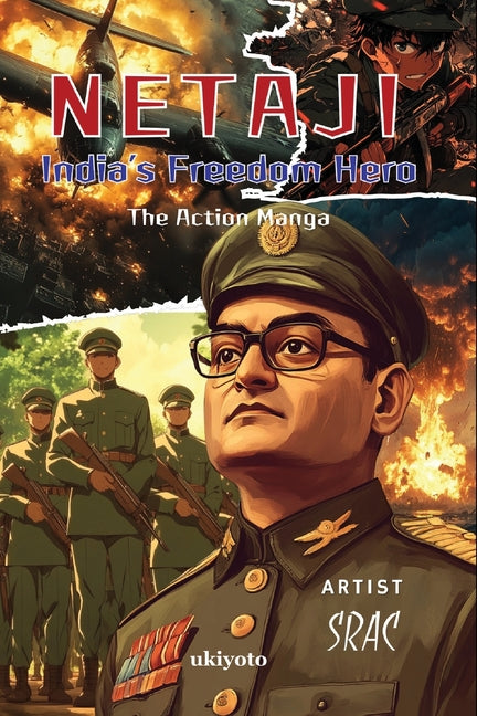 NETAJI - India's Freedom Hero Full Throttle Action Manga by Manmohan Sadana