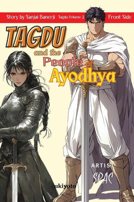Tagdu and the People of Ayodhya India's First Historical Manga Series by Sanjai Banerji