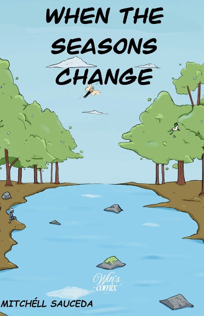When The Seasons Change Issue #1 by Sauceda, MitchÃ©ll