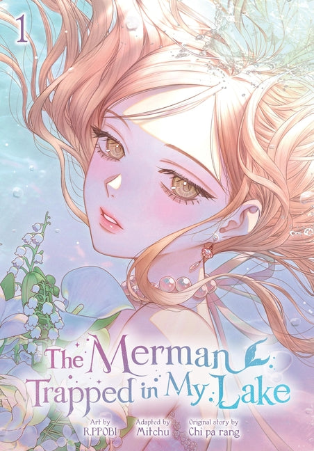 The Merman Trapped in My Lake, Vol. 1 by R. Ppobi