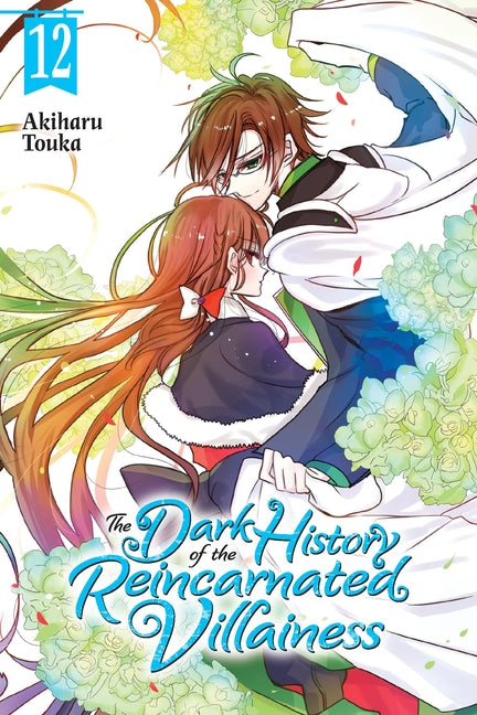 The Dark History of the Reincarnated Villainess, Vol. 12 by Touka, Akiharu