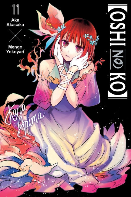 [Oshi No Ko], Vol. 11 by Akasaka, Aka