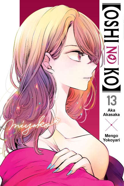 [Oshi No Ko], Vol. 13: Volume 13 by Akasaka, Aka