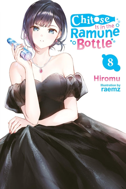 Chitose Is in the Ramune Bottle, Vol. 8: Volume 8 by Hiromu