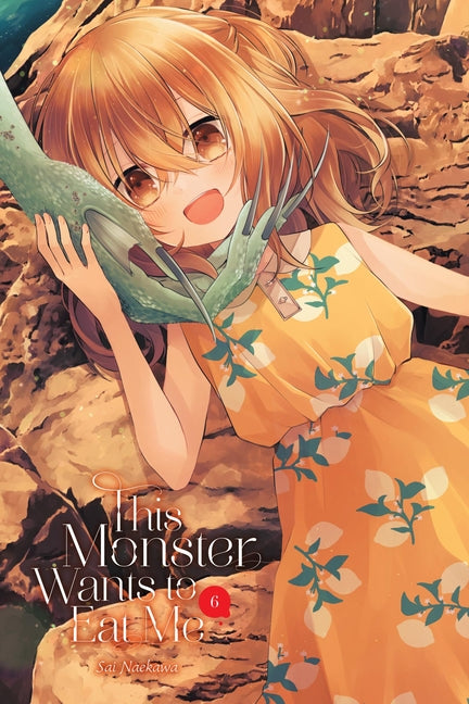 This Monster Wants to Eat Me, Vol. 6 by Naekawa, Sai