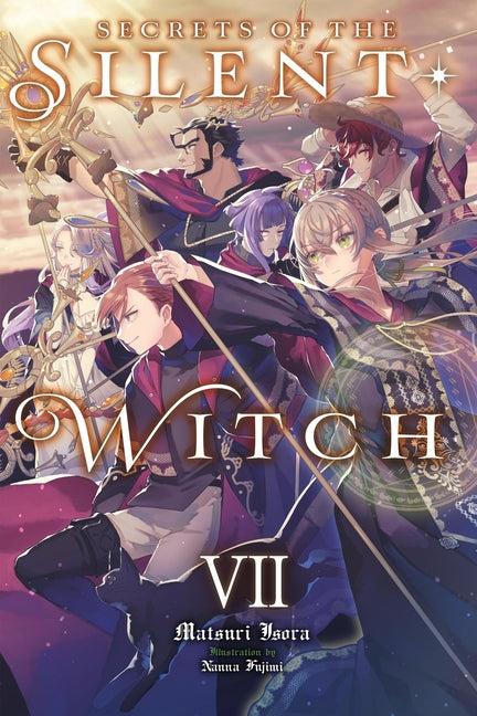 Secrets of the Silent Witch, Vol. 7: Volume 7 by Isora, Matsuri