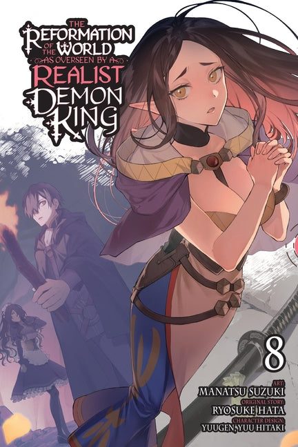 The Reformation of the World as Overseen by a Realist Demon King, Vol. 8 (Manga): Volume 8 by Hata, Ryosuke