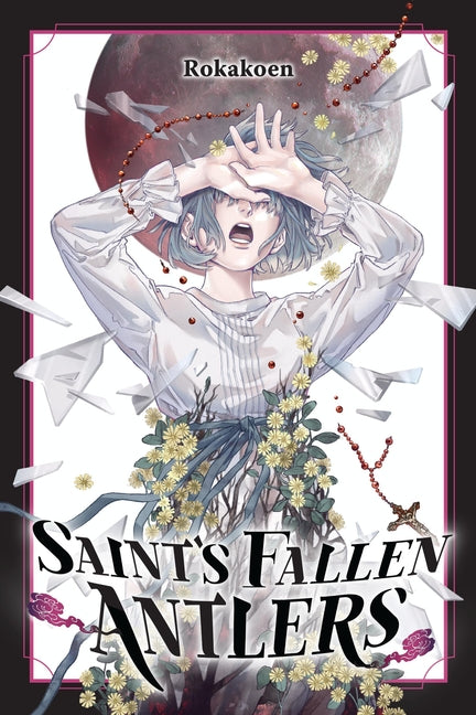 Saint's Fallen Antlers: Volume 3 by Rokakoen