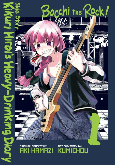 Bocchi the Rock! Side Story: Kikuri Hiroi's Heavy-Drinking Diary, Vol. 1 by Hamazi, Aki