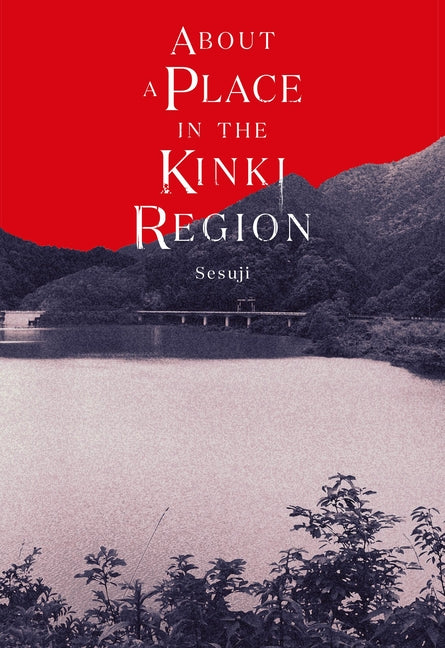 About a Place in the Kinki Region by Sesuji