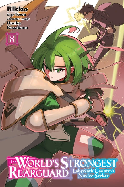 The World's Strongest Rearguard: Labyrinth Country's Novice Seeker, Vol. 8 (Manga) by Rikizo