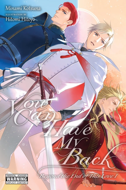 You Can Have My Back, Vol. 5 (Light Novel): Beyond the End of This Love I by Kotsuna, Minami