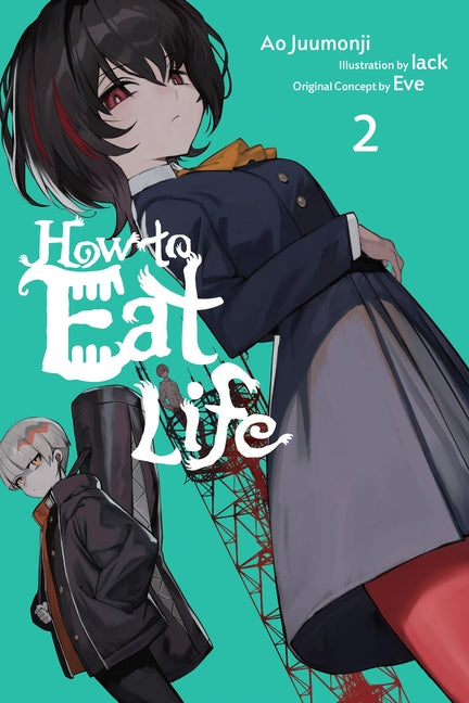 How to Eat Life, Vol. 2: Volume 2 by Eve