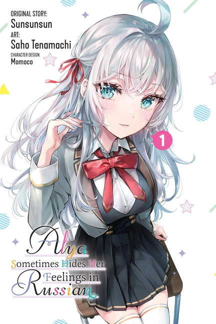 Alya Sometimes Hides Her Feelings in Russian, Vol. 1 (Manga) by Tenamachi, Saho