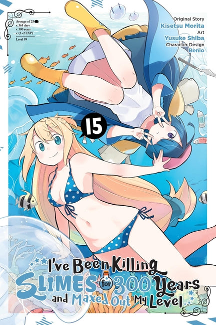 I've Been Killing Slimes for 300 Years and Maxed Out My Level, Vol. 15 (Manga) by Morita, Kisetsu