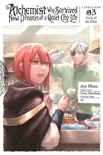 The Alchemist Who Survived Now Dreams of a Quiet City Life II, Vol. 3 (Manga): Cycle of the Elixir by Nonohara, Usata
