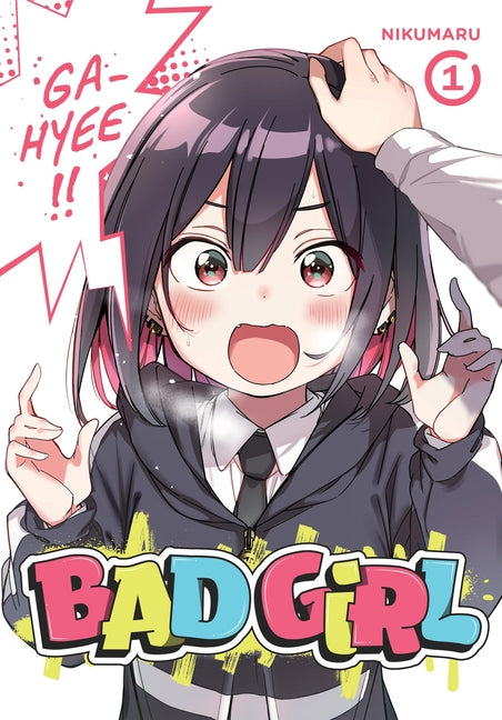 Bad Girl, Vol. 1 by Nikumaru