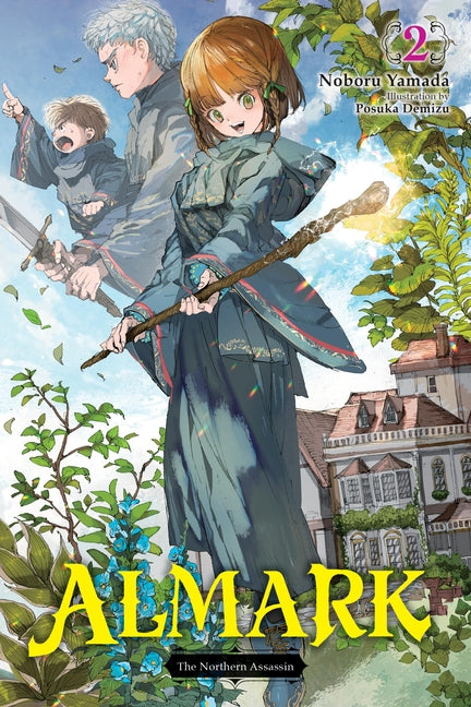 Almark, Vol. 2 (Novel): The Northern Assassin Volume 2 by Yamada, Noboru
