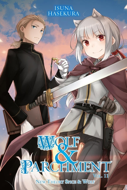Wolf & Parchment: New Theory Spice & Wolf, Vol. 11 (Light Novel) by Hasekura, Isuna