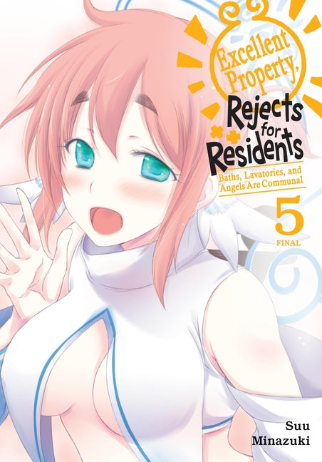 Excellent Property, Rejects for Residents, Vol. 5: Volume 5 by Minazuki, Suu