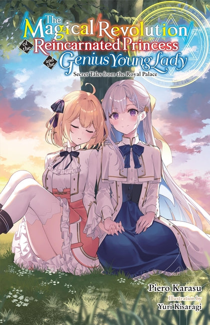 The Magical Revolution of the Reincarnated Princess and the Genius Young Lady, Vol. 8.5 (Novel) by Karasu, Piero