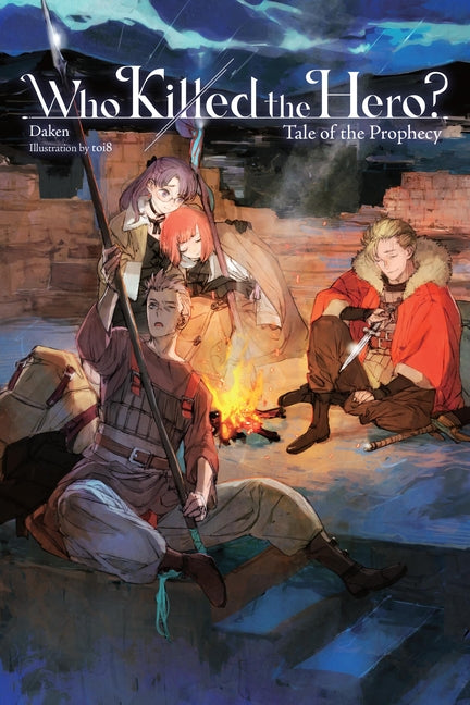 Who Killed the Hero?, Vol. 2: Tale of the Prophecy by Daken