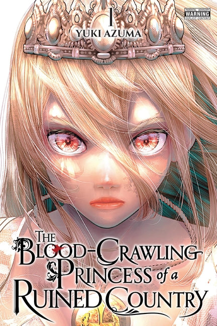 The Blood-Crawling Princess of a Ruined Country, Vol. 1 by Azuma, Yuki