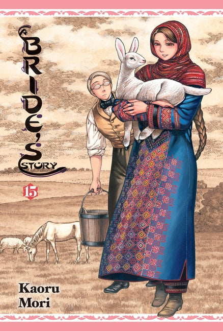 A Bride's Story, Vol. 15 by Mori, Kaoru