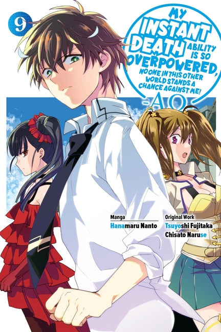 My Instant Death Ability Is So Overpowered, No One in This Other World Stands a Chance Against Me! --Ao--, Vol. 9 (Manga) by Fujitaka, Tsuyoshi