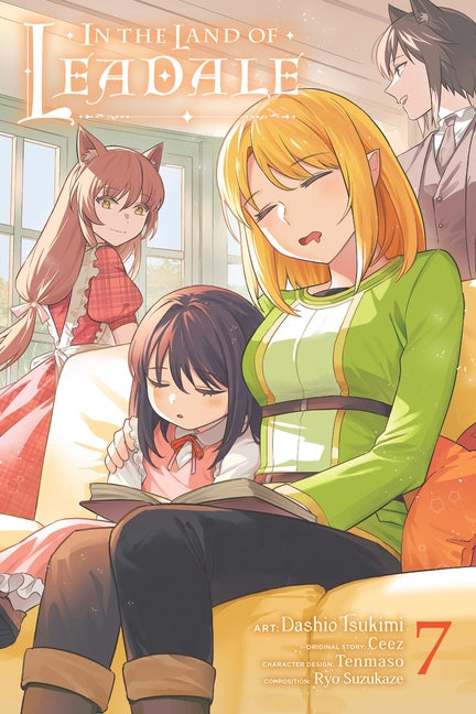 In the Land of Leadale, Vol. 7 (Manga): Volume 7 by Ceez