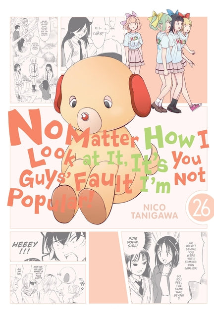 No Matter How I Look at It, It's You Guys' Fault I'm Not Popular!, Vol. 26: Volume 26 by Tanigawa, Nico