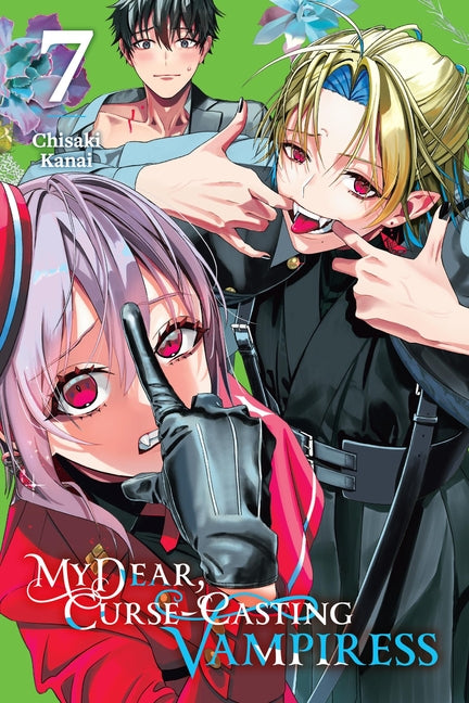 My Dear, Curse-Casting Vampiress, Vol. 7: Volume 7 by Kanai, Chisaki