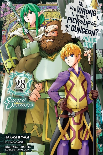 Is It Wrong to Try to Pick Up Girls in a Dungeon? on the Side: Sword Oratoria, Vol. 28 (Manga) by Omori, Fujino