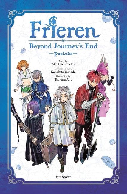 Frieren: Beyond Journey's End -Prelude-, Vol. 1 (Novel) by Yamada, Kanehito
