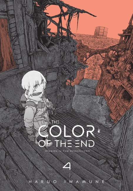 The Color of the End: Mission in the Apocalypse, Vol. 4 by Iwamune, Haruo