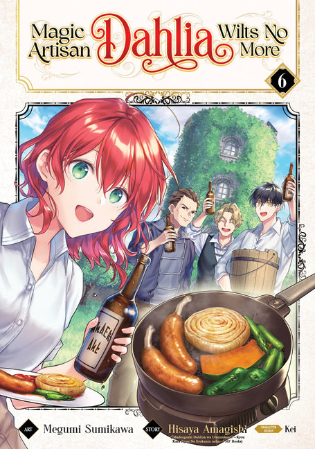 Magic Artisan Dahlia Wilts No More (Manga) Vol. 6 by Amagishi, Hisaya