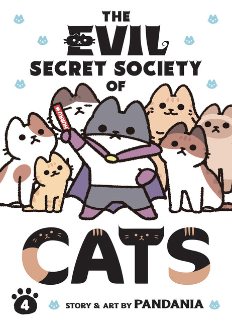 The Evil Secret Society of Cats Vol. 4 by Pandania