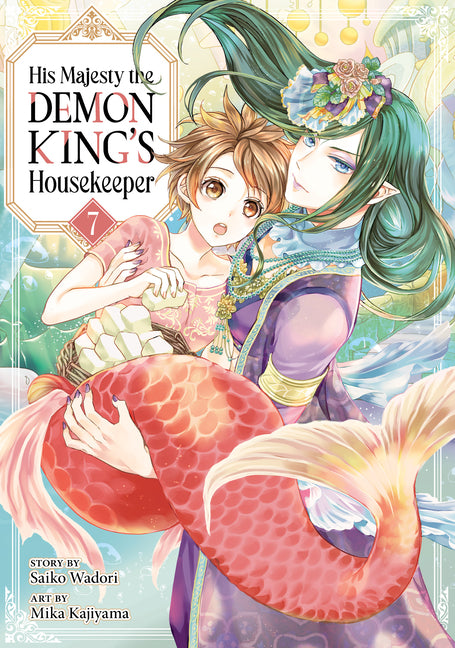 His Majesty the Demon King's Housekeeper Vol. 7 by Wadori, Saiko