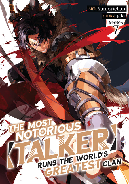 The Most Notorious Talker Runs the World's Greatest Clan (Manga) Vol. 7 by Jaki