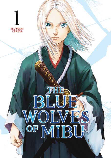 The Blue Wolves of Mibu 1 (Blue Miburo) by Yasuda, Tsuyoshi