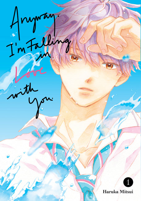 Anyway, I'm Falling in Love with You. 1 by Mitsui, Haruka