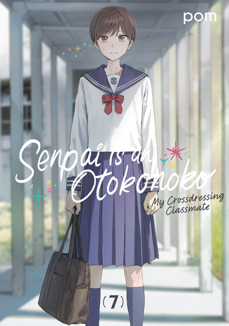Senpai Is an Otokonoko: My Crossdressing Classmate 7 by POM