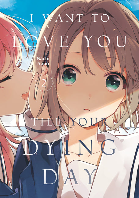 I Want to Love You Till Your Dying Day 2 by Aono, Nachi