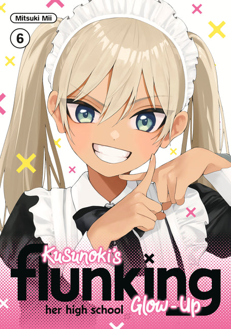 Kusunoki's Flunking Her High School Glow-Up 6 by MII, Mitsuki