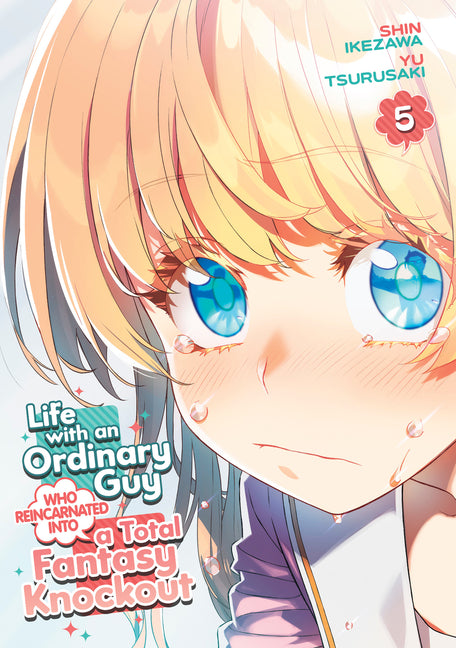 Life with an Ordinary Guy Who Reincarnated Into a Total Fantasy Knockout Vol. 5 by Tsurusaki, Yu