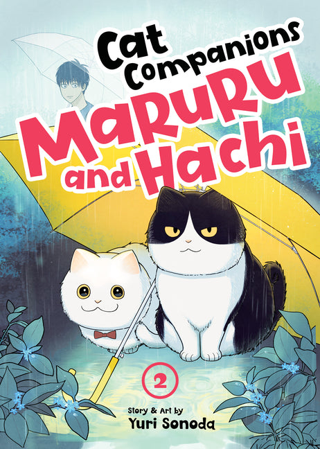 Cat Companions Maruru and Hachi Vol. 2 by Sonoda, Yuri