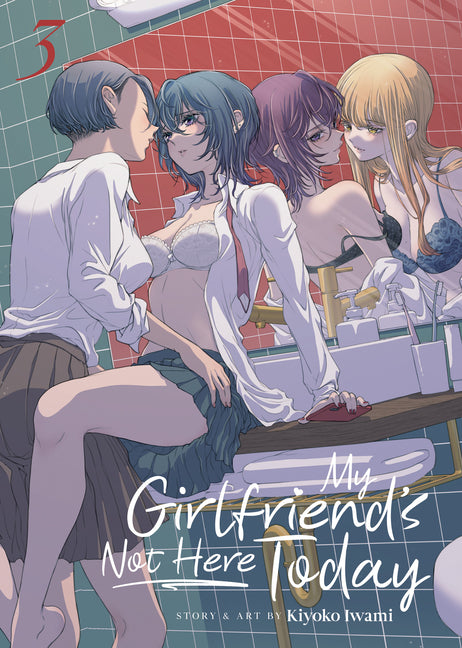 My Girlfriend's Not Here Today Vol. 3 by Iwami, Kiyoko