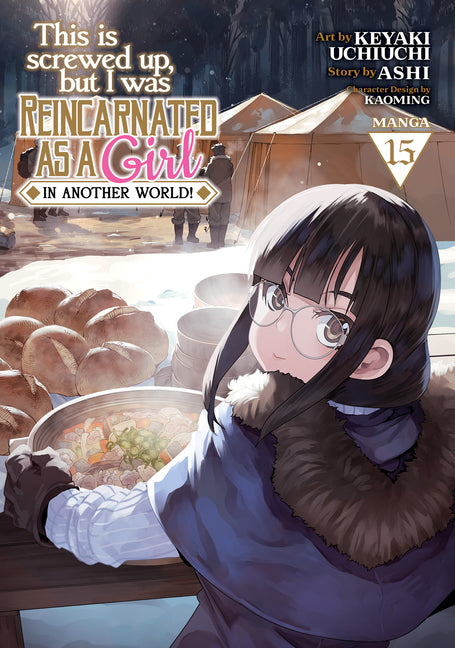 This Is Screwed Up, But I Was Reincarnated as a Girl in Another World! (Manga) Vol. 15 by Ashi