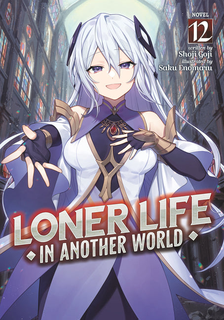 Loner Life in Another World (Light Novel) Vol. 12 by Goji, Shoji