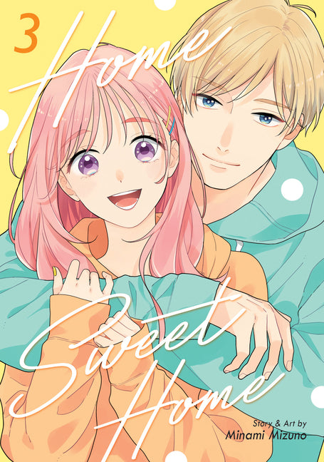 Home Sweet Home Vol. 3 by Mizuno, Minami
